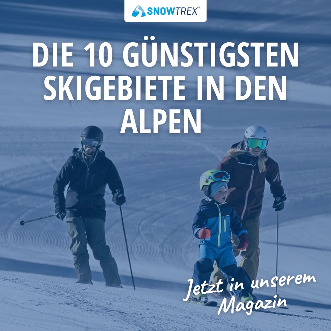 Günstige Skigebiete der Alpen Bestes PreisLeistungsVerhältnis